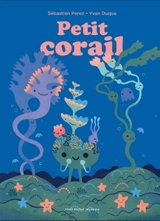 Petit corail. Petit arbre - Sébastien Perez