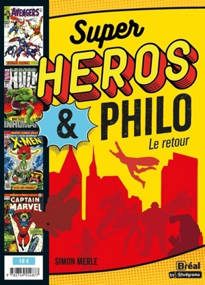 Super-héros & philo : le retour - Simon Merle
