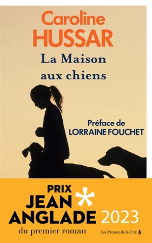 La maison aux chiens - Caroline Hussar