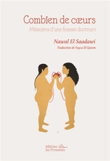 Combien de coeurs : mémoires d'une femme docteure - Nawal al- Sa'dawi