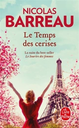 Le temps des cerises - Nicolas Barreau