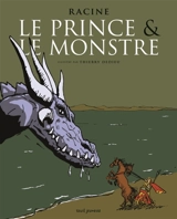 Le prince et le monstre - Thierry Dedieu
