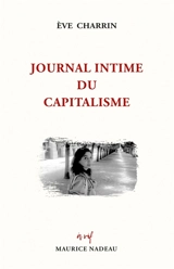 Journal intime du capitalisme - Eve Charrin