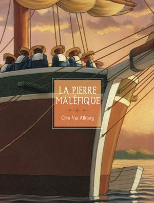 La pierre maléfique - Chris Van Allsburg
