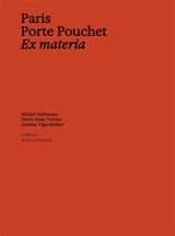 Paris, Porte Pouchet : ex materia
