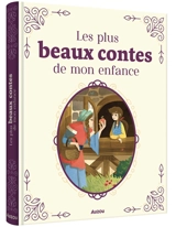 Les plus beaux contes de mon enfance - Violaine Troffigué