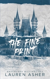 Dreamland billionaires. Vol. 1. The fine print - Lauren Asher