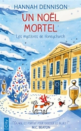 Les mystères de Honeychurch. Un Noël mortel - Hannah Dennison