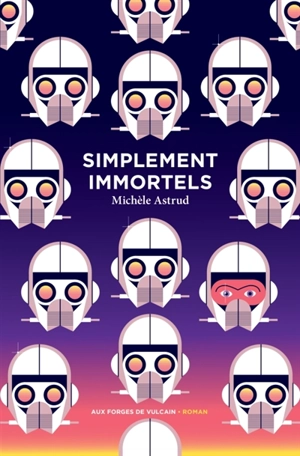 Simplement immortels - Michèle Astrud