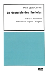 La nostalgie des libellules - Marc Questin