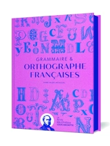 Grammaire & orthographe françaises - Pierre-Valéry Archassal