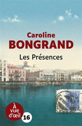 Les présences - Caroline Bongrand