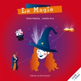 La magie - Cécile Mathias