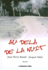 Au-delà de la nuit - Jean-Pierre Bastid