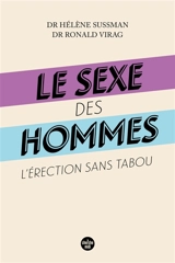 Le sexe des hommes : l'érection sans tabou - Ronald Virag