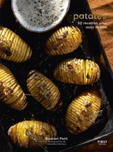 Patates : 50 recettes pour avoir la frite - Bastien Petit