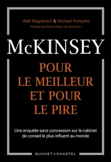 McKinsey : pour le meilleur et pour le pire : une enquête sans concession sur le cabinet de conseil le plus influent au monde - Walt Bogdanich