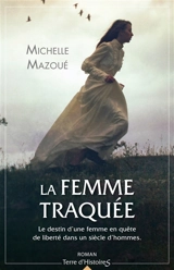 La femme traquée - Michelle Mazoué