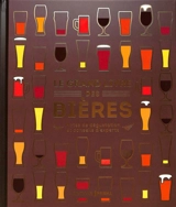 Le grand livre des bières : notes de dégustation et conseils d'experts - Tim Hampson
