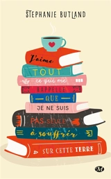 J'aime tout ce qui me rappelle que je ne suis pas seule à souffrir sur cette Terre - Stephanie Butland