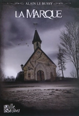 La marque - Alain Le Bussy