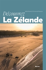 Découvrez la Zélande - Valérie Renard