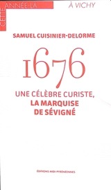 1676 : une célèbre curiste, la marquise de Sévigné - Samuel Cuisinier-Delorme