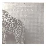 La girafe effarée - Jean-Charles Wolfarth