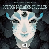 Petites ballades cruelles - Marga Biazzi