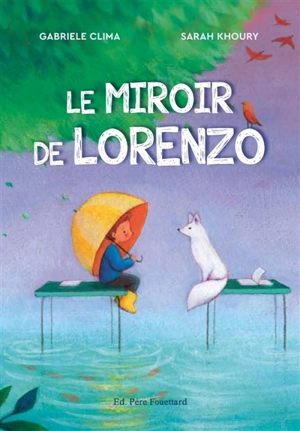 Le miroir de Lorenzo - Gabriele Clima