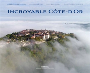 Incroyable Côte-d'Or - Association Cotedorpix