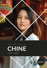 Quelque chose de Chine - Cindy Choquet