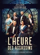 L'heure des assassins - Julien Lefebvre