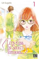 Let's kiss in secret tomorrow. Vol. 1 - Uri Sugata