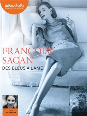 Des bleus à l'âme - Françoise Sagan