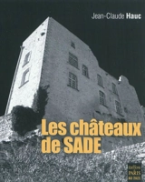 Les châteaux de Sade - Jean-Claude Hauc