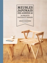 Meubles japonais des années 50 : 24 projets faciles et design - Groupe Monomono