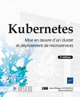 Kubernetes : mise en oeuvre d'un cluster et déploiement de microservices - Jean-Philippe Gouigoux