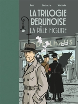 La trilogie berlinoise. Vol. 2. La pâle figure - Pierre Boisserie