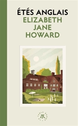 La saga des Cazalet. Vol. 1. Etés anglais - Elizabeth Jane Howard