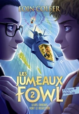 Les jumeaux Fowl. Vol. 2. Leurs ennemis vont le regretter - Eoin Colfer