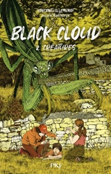 Black cloud. Vol. 2. Créatures - Vincent Villeminot