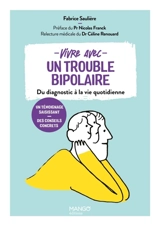 Vivre avec un trouble bipolaire : du diagnostic à la vie quotidienne - Fabrice Saulière