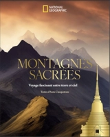 Montagnes sacrées : voyage fascinant entre terre et ciel - Anne Cauquetoux