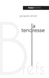 La tendresse - Jacques Ancet