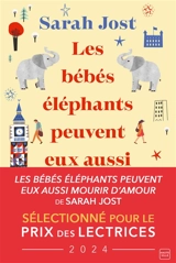 Les bébés éléphants peuvent eux aussi mourir d'amour - Sarah Jost