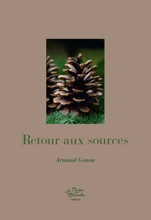 Retour aux sources - Arnaud Genon