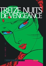 Treize nuits de vengeance. Vol. 1 - Kazuo Kamimura