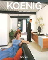 Pierre Koenig : 1925-2004 : vivre avec l'acier - Neil Jackson
