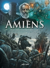 Amiens. Vol. 2. De la paix d'Amiens à nos jours - Guillaume Magni
